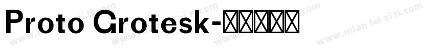 Proto Grotesk字体转换